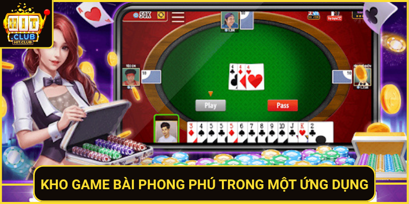 Kho Game Bai Phong Phu Trong Mot Ung Dung