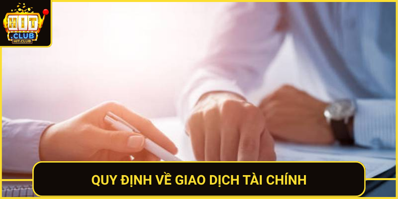 Quy Dinh Ve Giao Dich Tai Chinh
